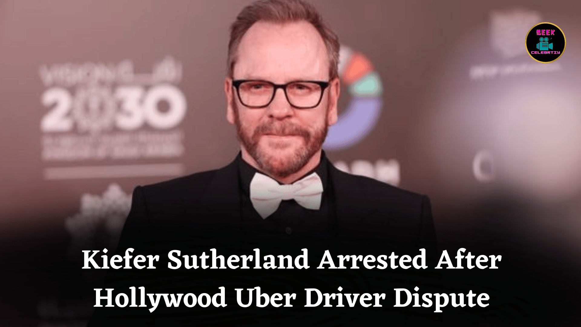 Kiefer Sutherland Arrested After Hollywood Uber Driver Dispute