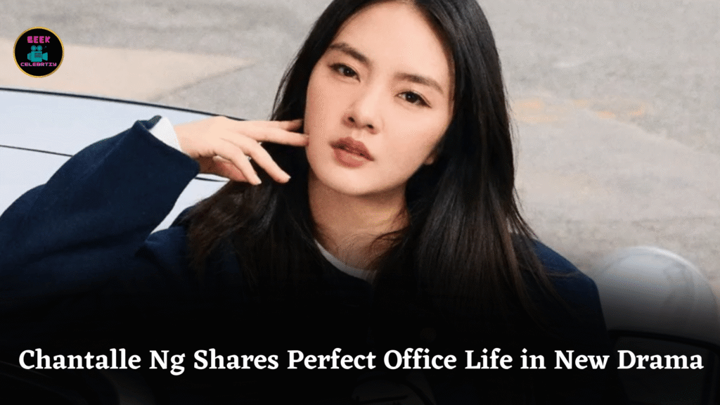 Chantalle Ng Shares Perfect Office Life in New Drama