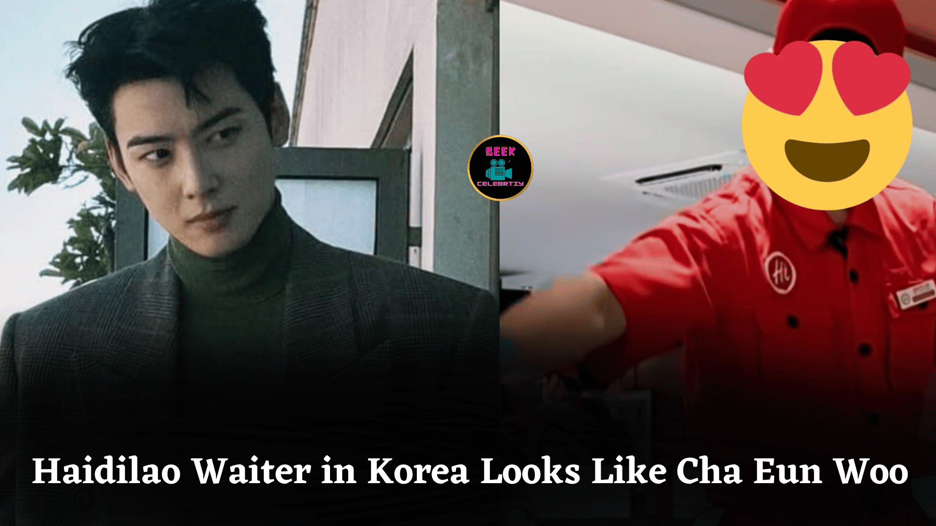 Haidilao Waiter in Korea Looks Like Cha Eun Woo