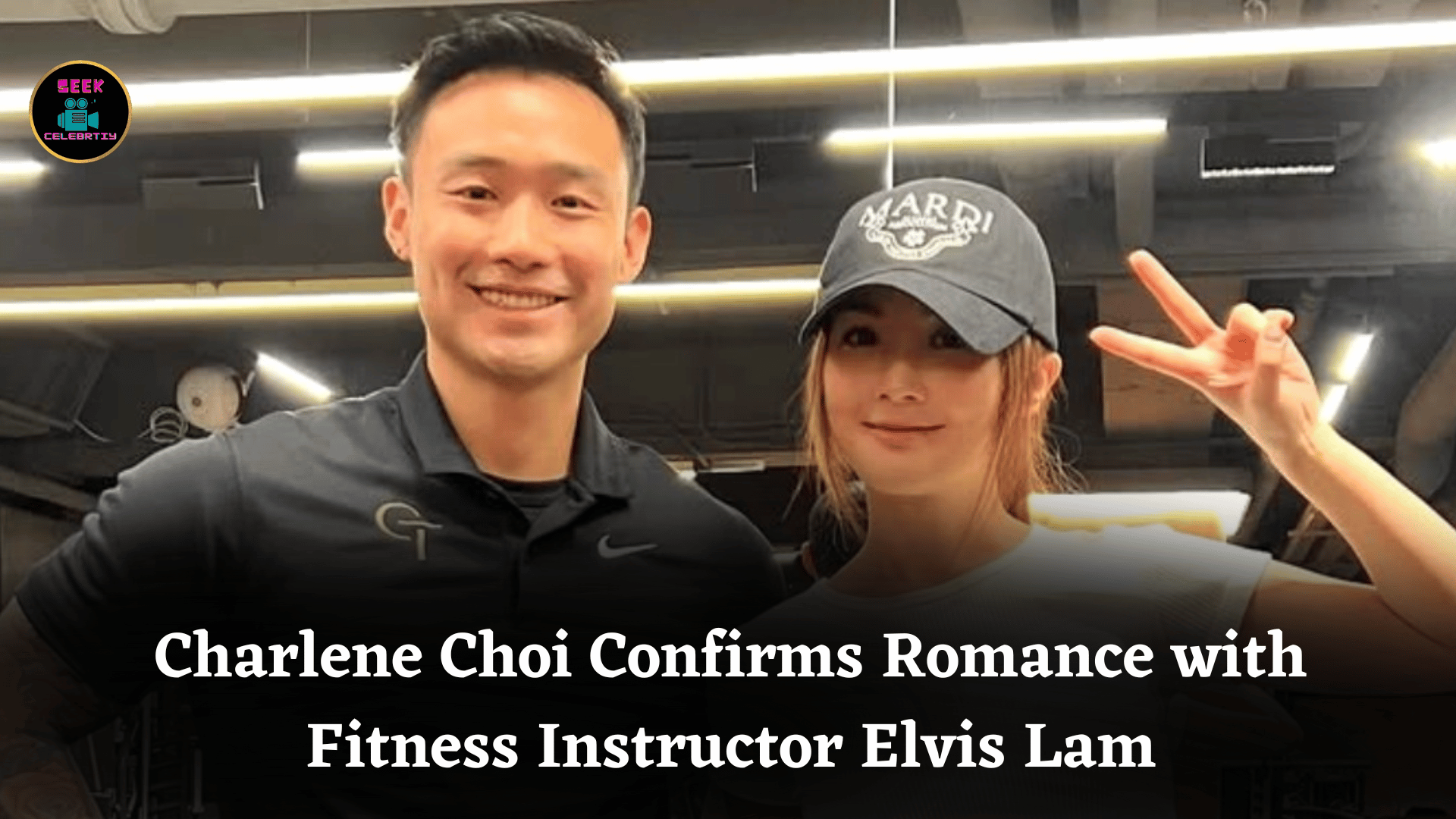Charlene Choi Confirms Romance with Fitness Instructor Elvis Lam
