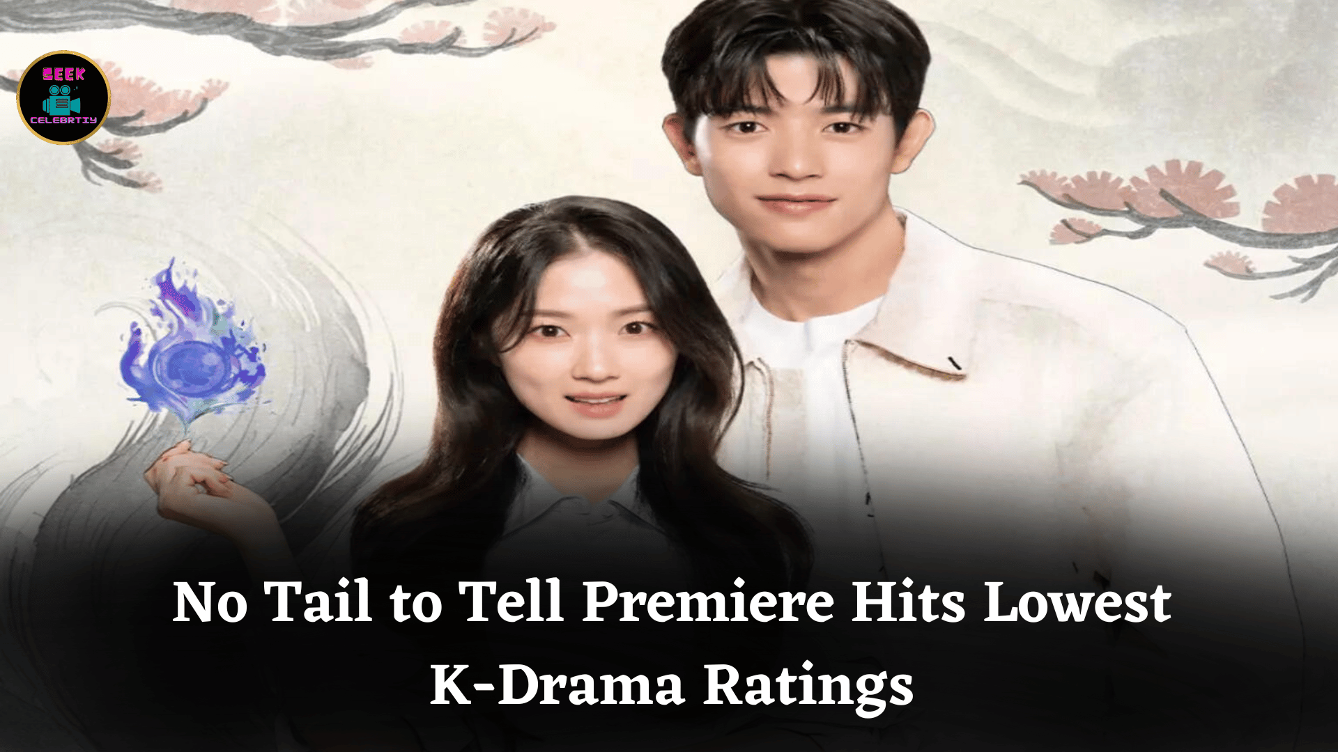 No Tail to Tell Premiere Hits Lowest K-Drama Ratings