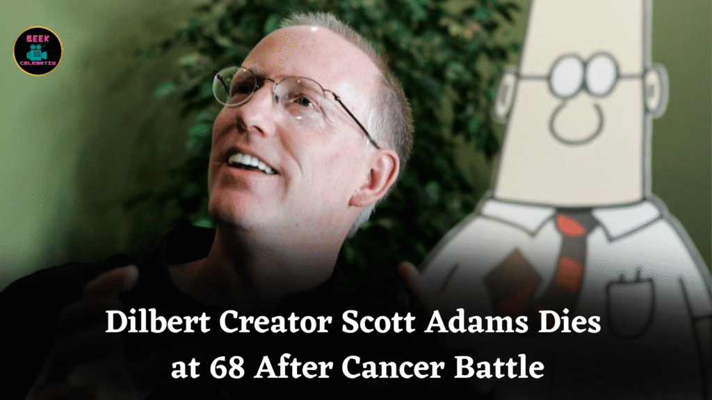 Scott Adams, Creator of Dilbert Comic Strip, Dies at 68 After Cancer Battle and Years of Controversy