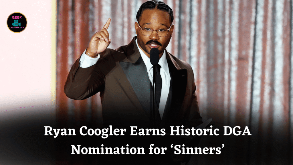 Ryan Coogler Earns Historic DGA Nomination for ‘Sinners’