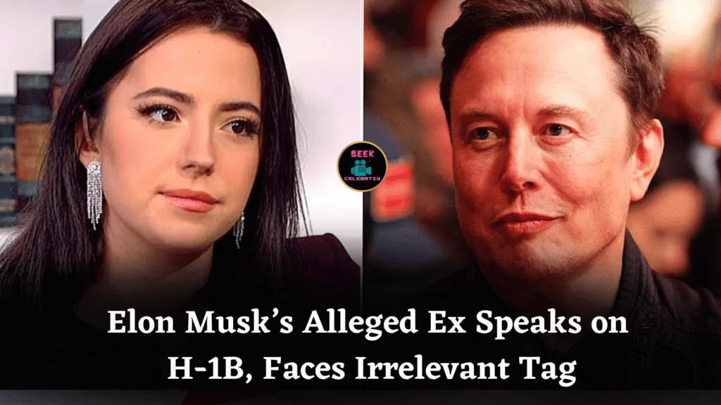 Elon Musk’s Alleged Ex Speaks on H-1B, Faces Irrelevant Tag