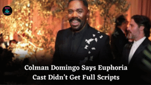 Colman Domingo Says Euphoria Cast Didn’t Get Full Scripts
