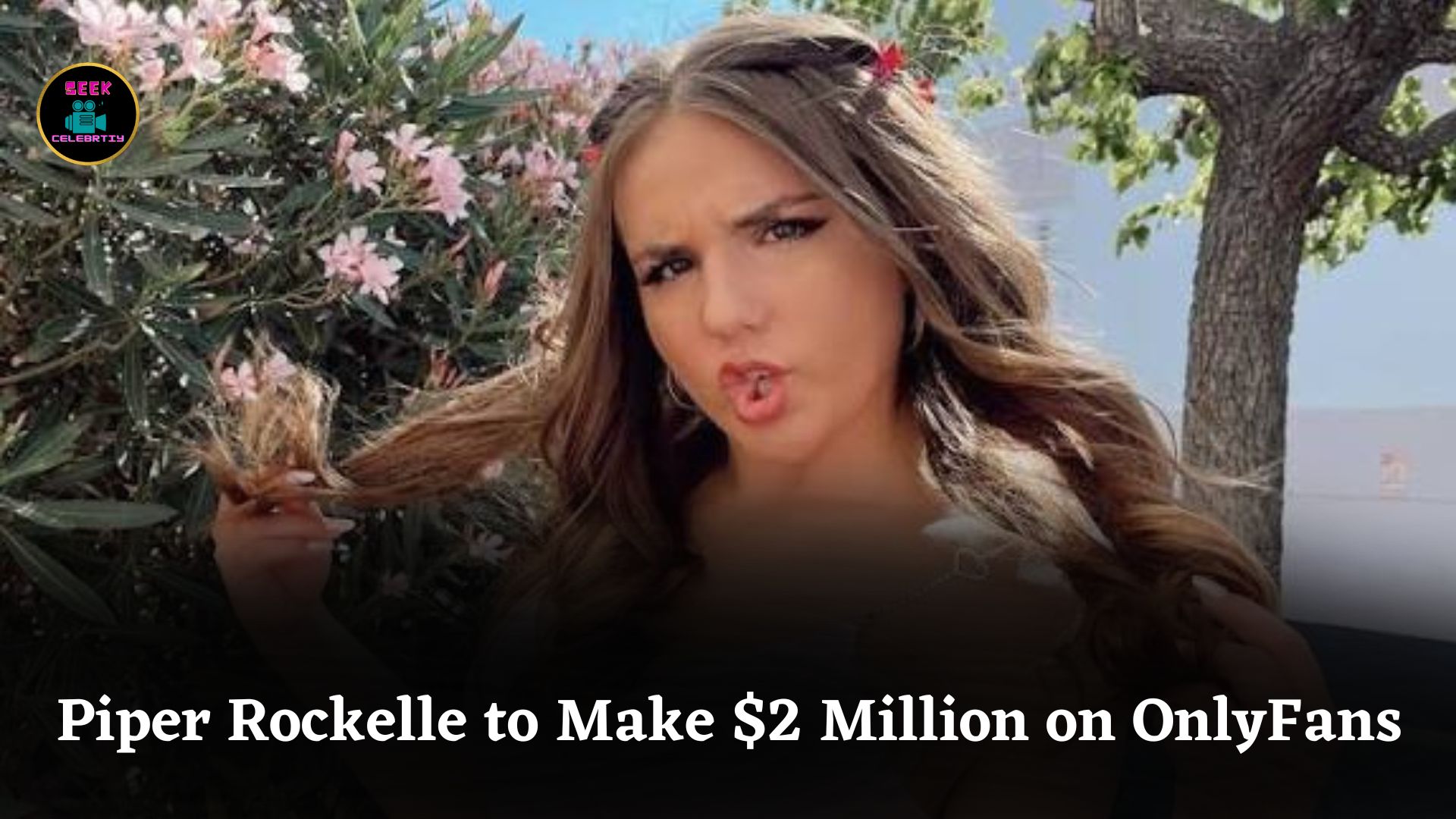 Bop House's Piper Rockelle Claims She Will Earn $2 Million in Just 24 Hours on OnlyFans