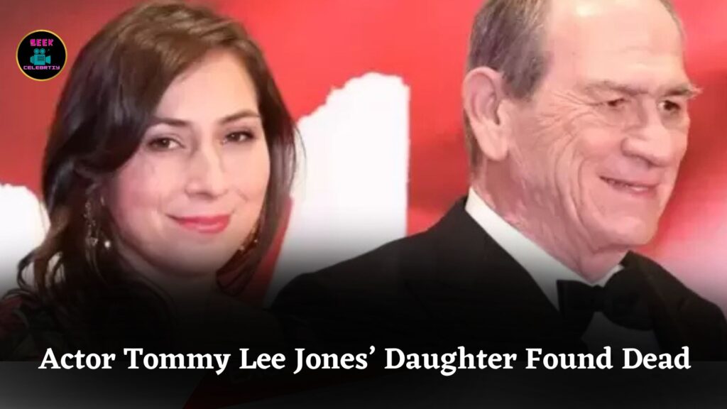 Woman Found Dead at San Francisco Hotel Believed to Be Daughter of Actor Tommy Lee Jones