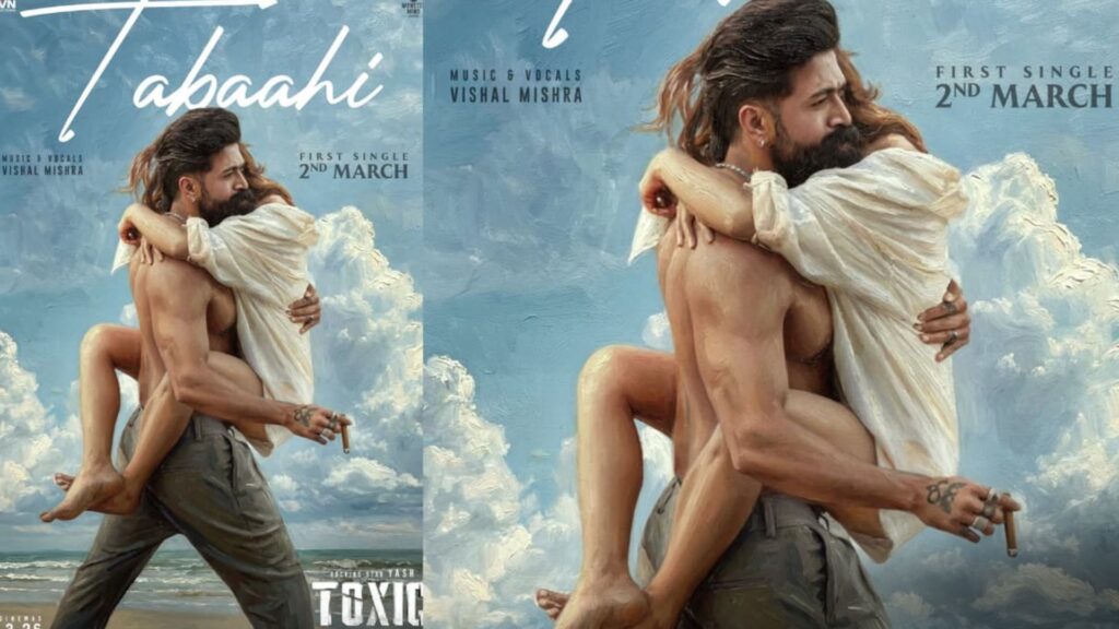 Toxic Song Tabaahi Out